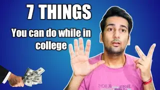 7 things you can do while in college | Computer Science | Shubham Chhimpa