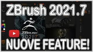 ZBrush 2021.7 - Le nuove feature!