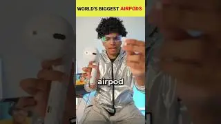 World's biggest airpods 