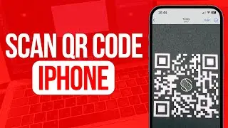 How To Scan QR Code From iPhone | Full Guide