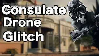 Rainbow Six Siege|  Drone Glitch| Consulate| Invincible