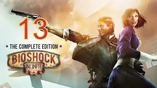 Nmms otra vez tu | Bioshock Infinite parte 13 - antoniocrash54