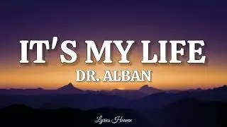 Dr Alban - It's My Life (Lyrics)