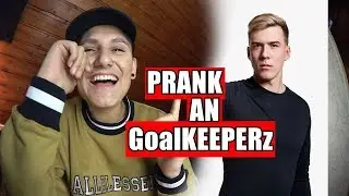 PRANK AN GoalKEEPERz KEIN TURNIER WEGEN EIN DATE!!