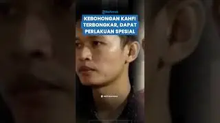 KEBOHONGAN KAHFI TERBONGKAR! Dapat Perlakuan Spesial dari Pihak Polisi