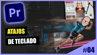 Los MEJORES Atajos de Teclado en Premiere Pro 🚀  - CAP 04