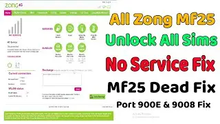 Zong MF25 2021-2023 Unlock All Network | Mf25 Disconect Fix | MF25 No Service Fix