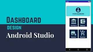 Create a Dashboard in android studio | Dashboard Design | Android Studio Tutorial