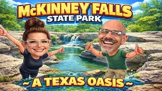 McKinney Falls State Park ~ A Texas Favorite!