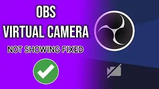 How to Fix OBS Virtual Camera not Showing Up!! (Easy Method)