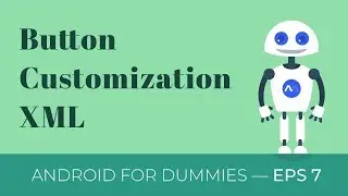 Customize Button XML — Android Studio Basic Tutorial — Eps 7