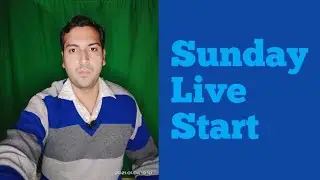 SUNDAY LIVE START
