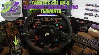 Fanatec CSL DD and Universal Hub Thoughts!