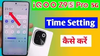 iqoo Z9s pro 5g me time Setting kaise kare / how to set time in iqoo Z9s pro 5g