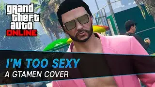I'm Too Sexy Music Video (GTA Online Parody/Cover)