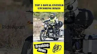 Top 5 Royal Enfield upcoming bikes