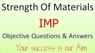 Mechanical Properties of Materials, Strength of Material Objective Question and answers mcq