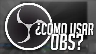 COMO UTILIZAR OBS STUDIO 2020 ✅