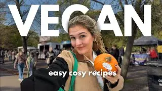 cosy autumn meals 🍂 vegan what i eat in a week