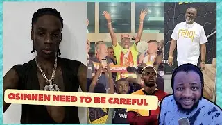 Rema Forgive US / Dino Melaye is Poor / Victor Osimhen Galatasaray