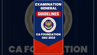 Examination General Guidance CA Foundation Dec 2023 | ICAI Exams General Guidance 