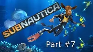 WHERE YOU AT URANIUM!!!! | Subnautica Part #7