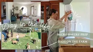 VLOG | Micro Bakery Prep as a Busy Mama + DITL on the Farm