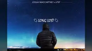 Josiah MacCartney x LPSP - Long Lost [Trap]
