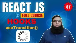 React Tutorial for Beginners #47 | useTransition Hook in React JS Explained