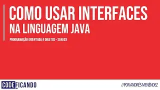 Interfaces em Java - POO - s04e03