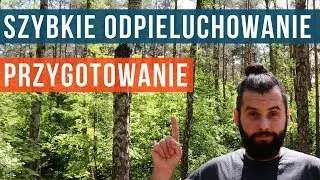 Odpieluchowanie: Przygotowanie do procesu