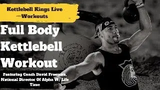 Full Body Kettlebell Workout with Coach Freeman