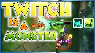 LOL TWITCH IS AN ABSOLUTE MONSTER!