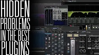Hidden Problems in the Best Audio Plugins