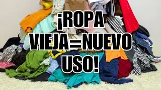 SLOW FASHION - 9 ideas geniales para transformar tu ropa vieja - Recicla y Reutiliza