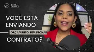 Faça isso e feche mais contratos | Jéssica Bonaldi