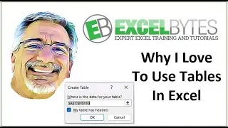 Why I Love To Use Tables In Excel