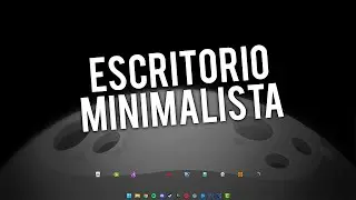 ¡COMO PERSONALIZAR WINDOWS 11 AL MAXIMO! | ESCRITORIO MINIMALISTA Y CLEAN | iTzKrES