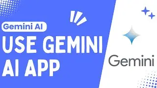 How to Use the Gemini AI App !! Google Gemini AI App - Use on Phone - 2024 !! Gemini AI