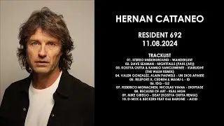 HERNAN CATTANEO (Argentina) @ Resident 692 11.08.2024