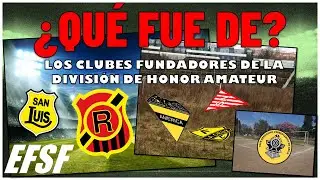 ¿QUE FUE DE... Los Equipos FUNDADORES de la División de Honor AMATEUR de CHILE?