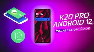 Install AOSP Android 12 Stable on Redmi K20 Pro Easiest Way | First Android 12 | First Look
