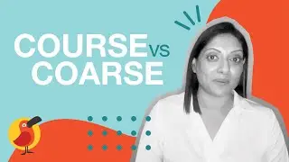 Course vs Coarse