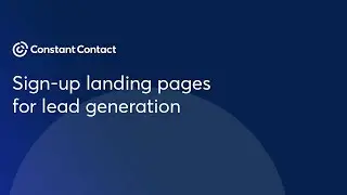 Sign-up landing pages for lead generation | Constant Contact