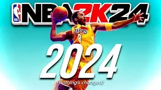 Why NBA 2K24 in 2024…Hasn’t Changed