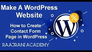 How to create contact form page in WordPress | WordPress Tutorial | Raajrani Academy