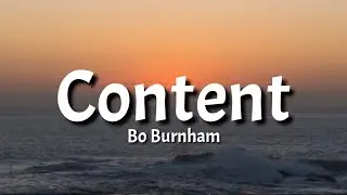 Bo Burnham - Content (Lyrics)