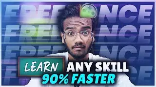How to learn Freelancing Skill faster? Learn any Skill 90% faster | Abu Talha 😮