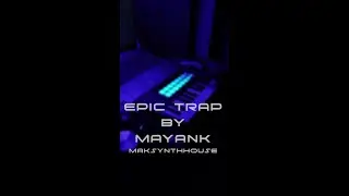 Epic Trap|By|Maksynthhouse|Live Looping Performance|Novation Launchkey Mini MK3|In FL Studio