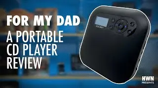 A Portable CD Player Review for My Dad